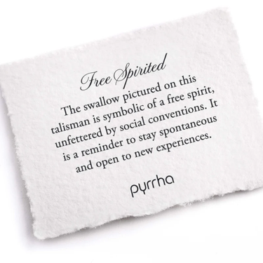 A Pyrrha note describing the free spirited talisman. it Reads, "The swallow pictured on this talisman is symbolic of a free spirit, unfettered by social conventions. It is a reminder to stay spontaneous and open to new experiences."